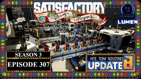 Ficsmas | Satisfactory U8 | S3 Episode 307