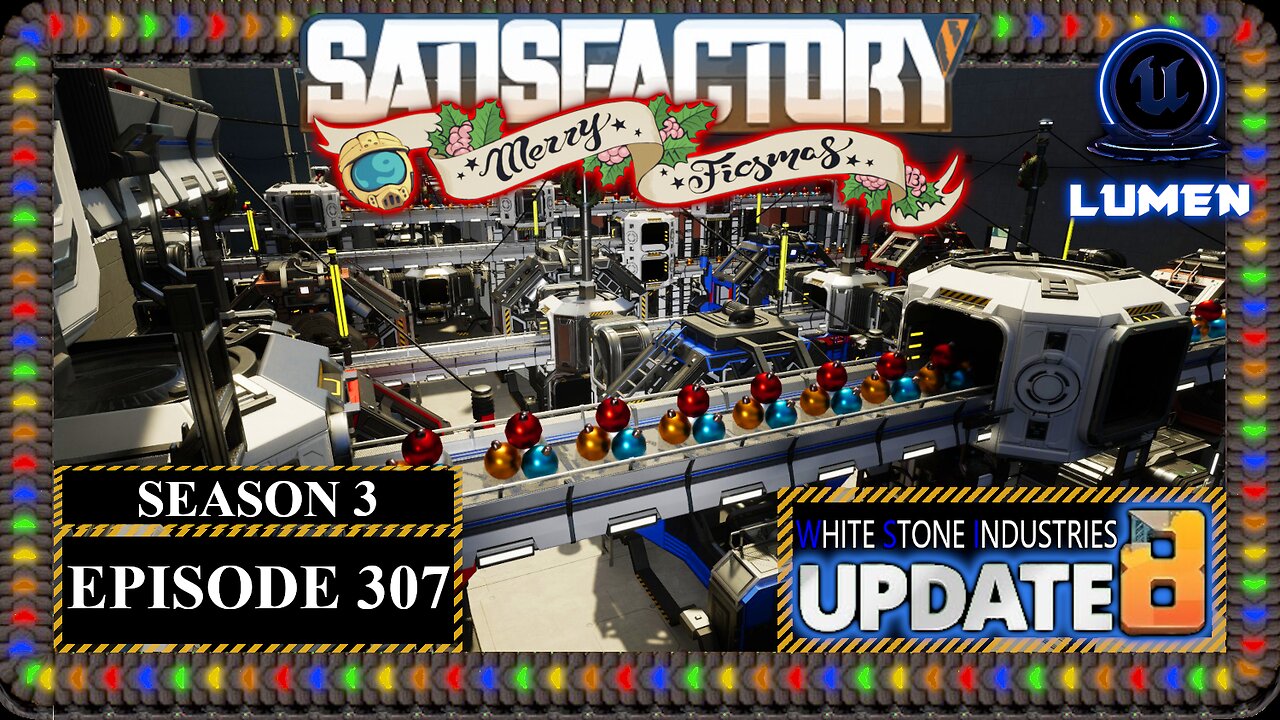 Ficsmas | Satisfactory U8 | S3 Episode 307