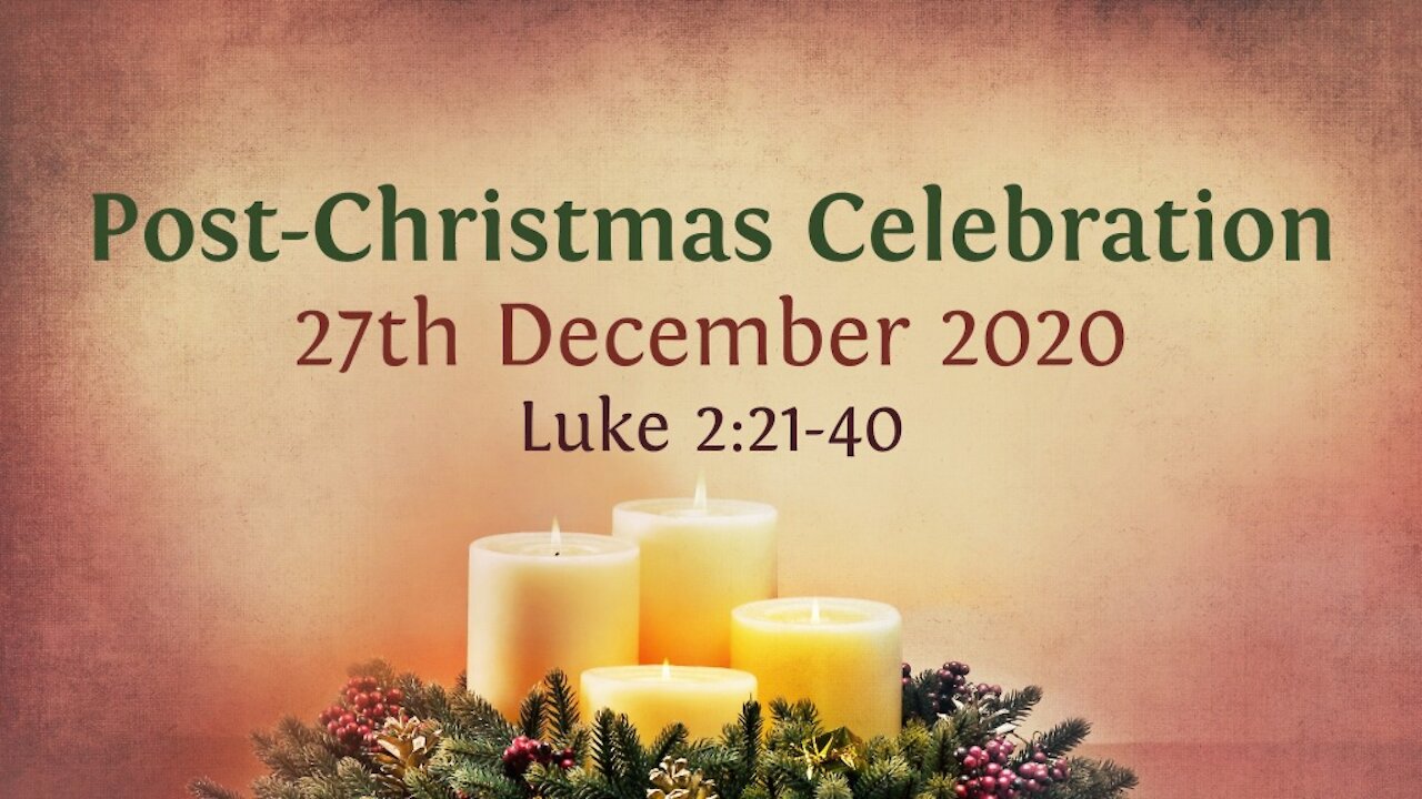 Post-Christmas Celebration - The Nunc Dimittis (Simeon's song)