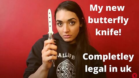 My new butterfly knife | Bail song | Weapons training