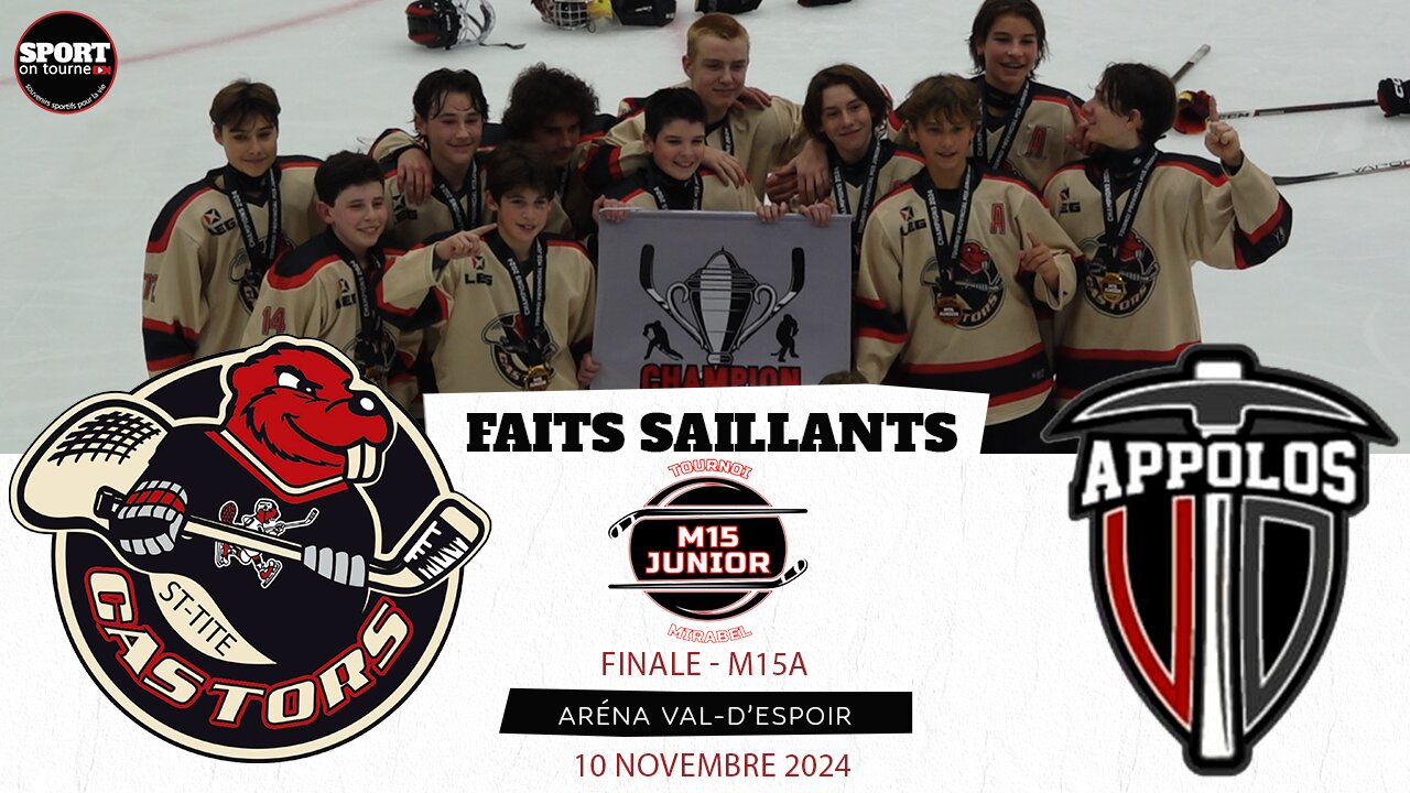 Faits saillants - Match du 10 novembre 2024 - Finale M15 A Tournoi M15 & Junior de Mirabel