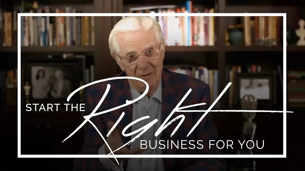 Starting the Right Business - Bob Proctor