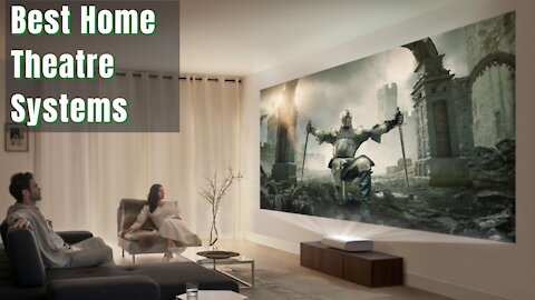 5 Best Home Theatre Systems 2021 High Tech Gadgets in Home