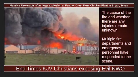 Massive Fire erupts after large explosion at Feather Crest Farm Chicken Plant in Bryan, Texas