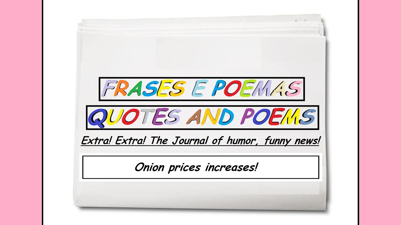 Funny news: Onion prices increases! [Quotes and Poems]