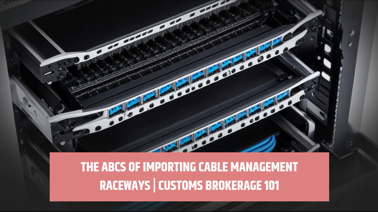 Mastering the Import Process: Office Desk Cable Management Raceways