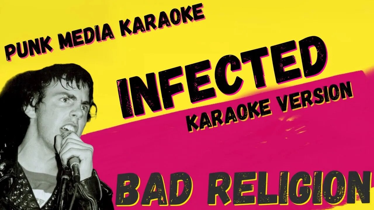 BAD RELIGION ✴ INFECTED ✴ KARAOKE INSTRUMENTAL ✴ PMK