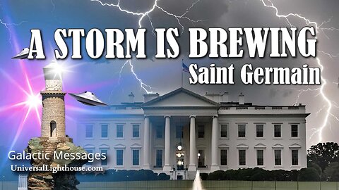 A STORM IS BREWING~ Saint Germain