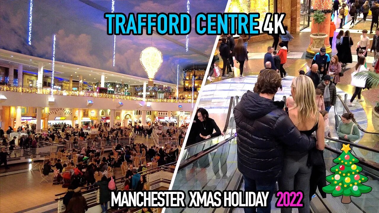 🎄 MANCHESTERS TRAFFORD CENTRE XMAS TOUR DECEMBER 2022 4K #manchester #nightlife #walkingtour