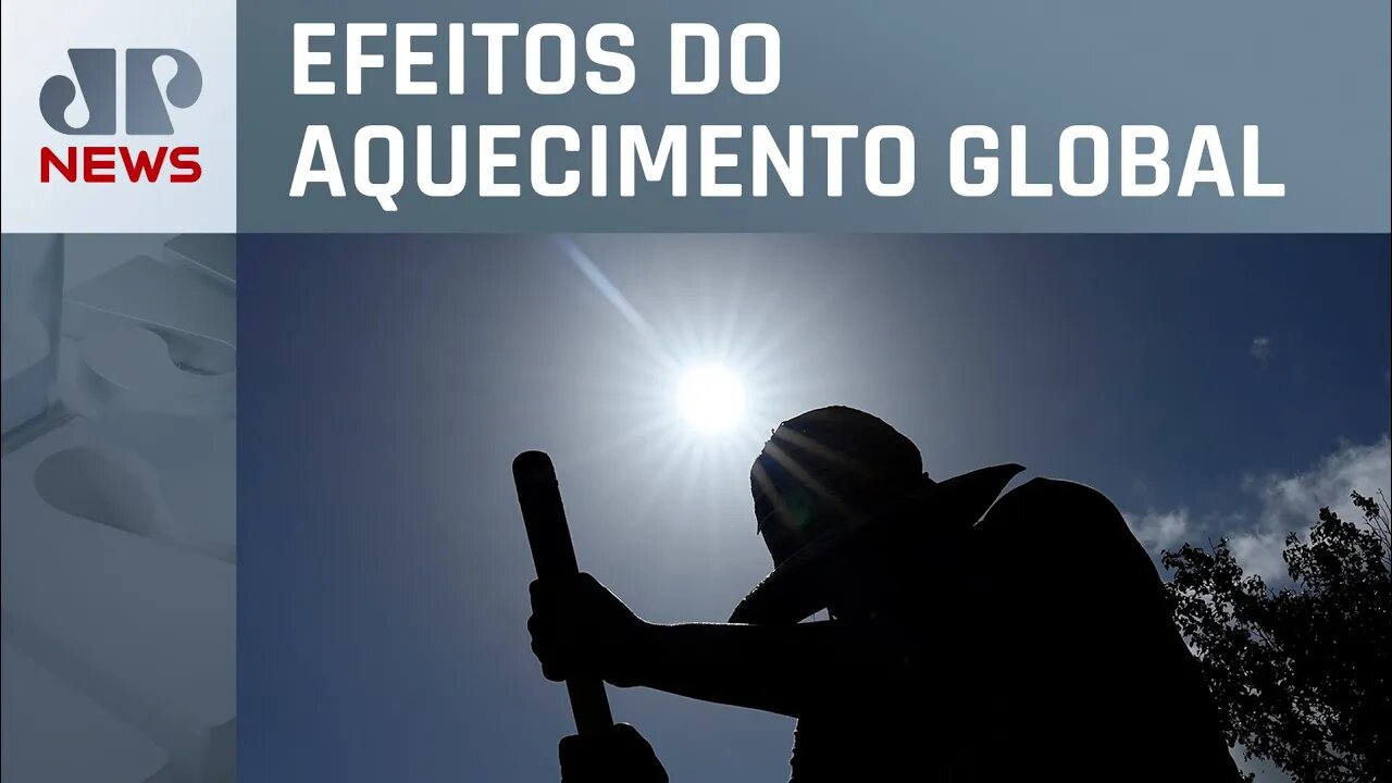 Mundo teve as mais altas temperaturas registradas nos últimos dias