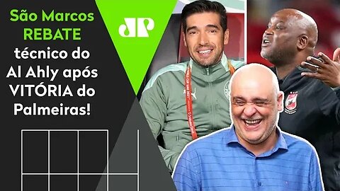 PROVOCOU! OLHA como Marcos REBATEU o técnico do Al Ahly após Palmeiras ir à FINAL do MUNDIAL!