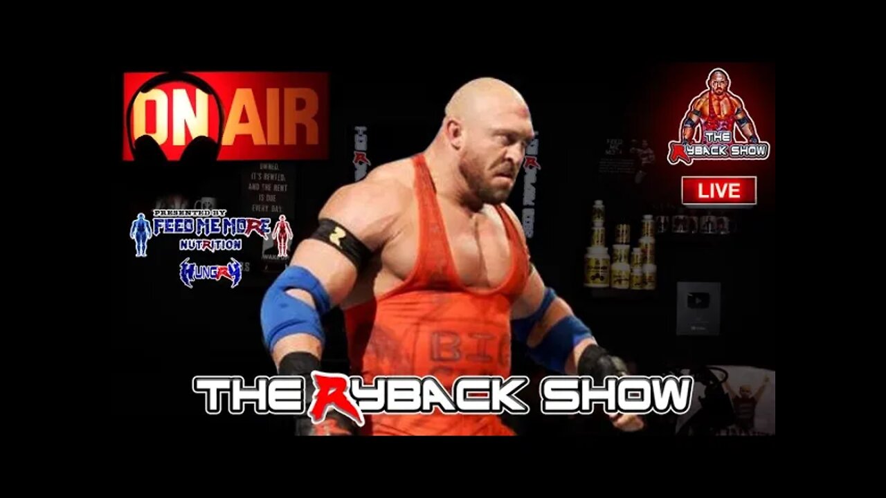 The Ryback Show Friday Live Presented by Feed Me More Nutrition