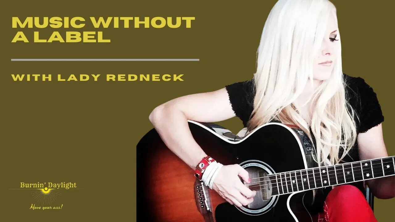 Music Without A Label with Lady Redneck