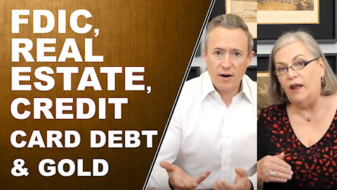 FDIC, REAL ESTATE, CREDIT CARD DEBT & GOLD...Q&A WITH LYNETTE ZANG AND ERIC GRIFFIN