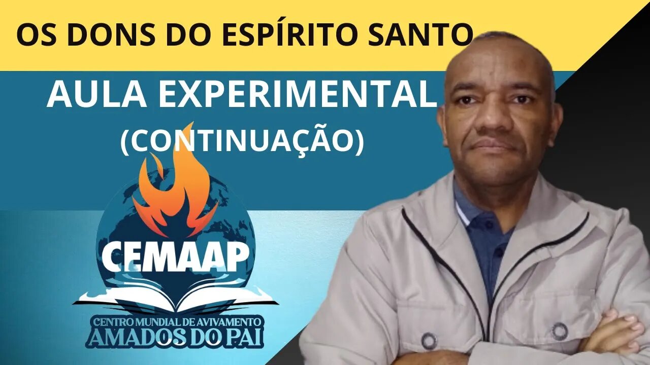 OS DONS DO ESPÍRITO SANTO I CONTINUAÇÃO