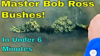 Master Bob Ross Bushes in Under 6 Minutes