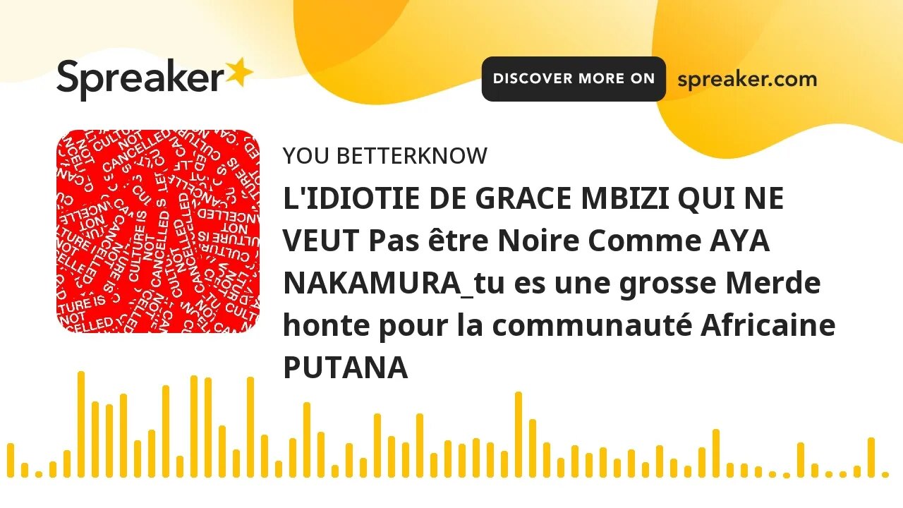 L'IDIOTIE DE GRACE MBIZI QUI NE VEUT Pas être Noire Comme AYA NAKAMURA_tu es une grosse Merde honte