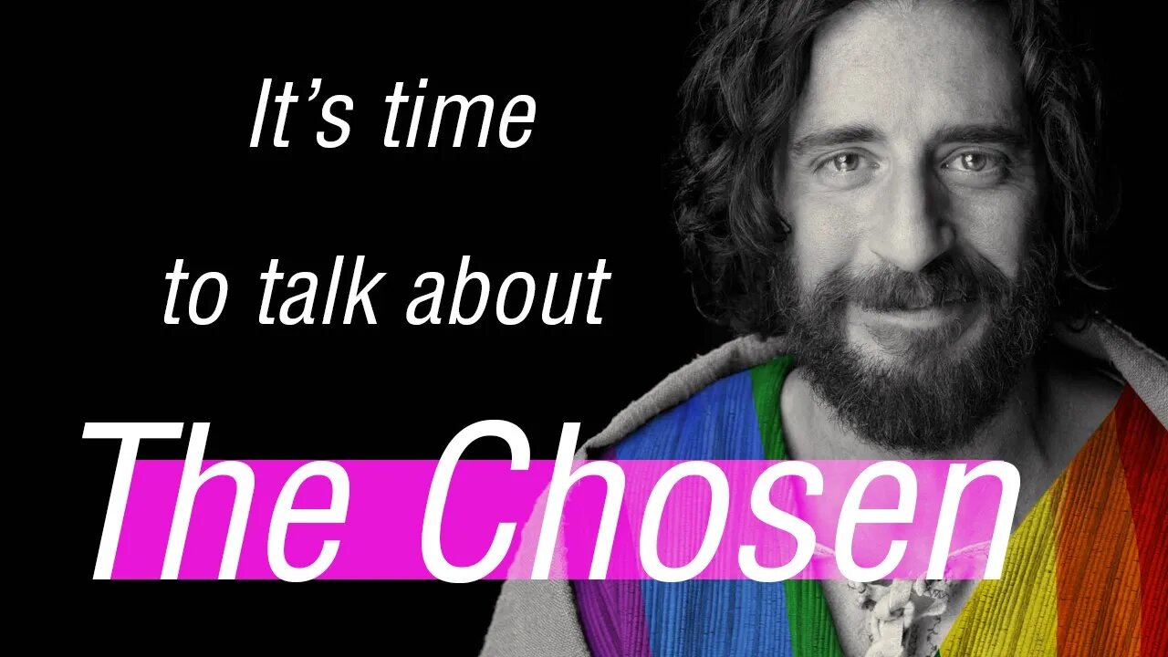 A Response to the Chosen's Jesus 🏳️‍🌈