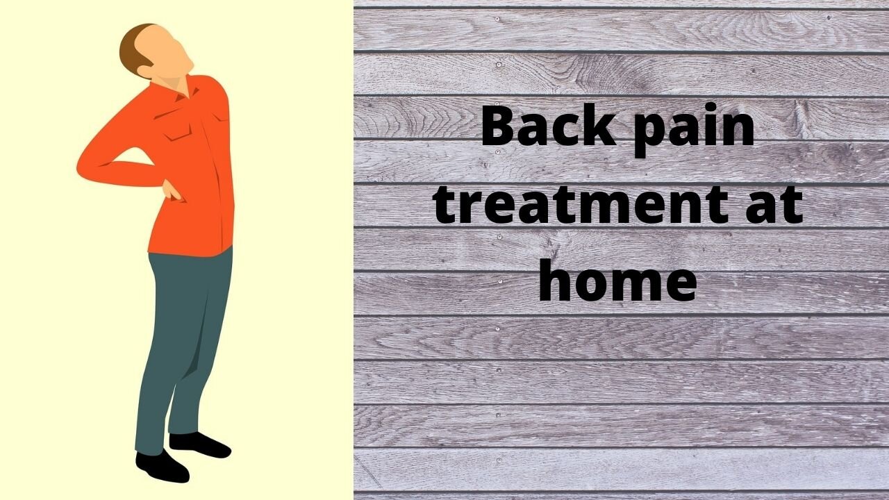 Back pain treatment at home - 2021.