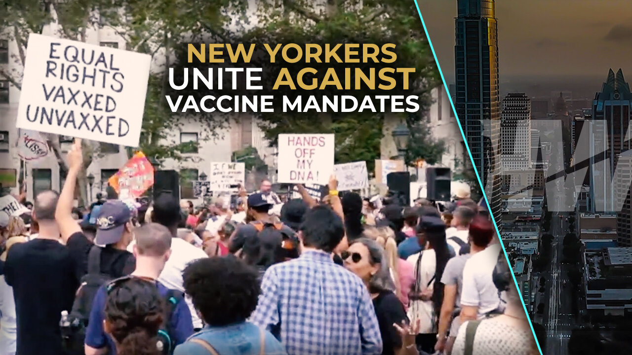 NEW YORKERS UNITE AGAINST VACCINE MANDATES