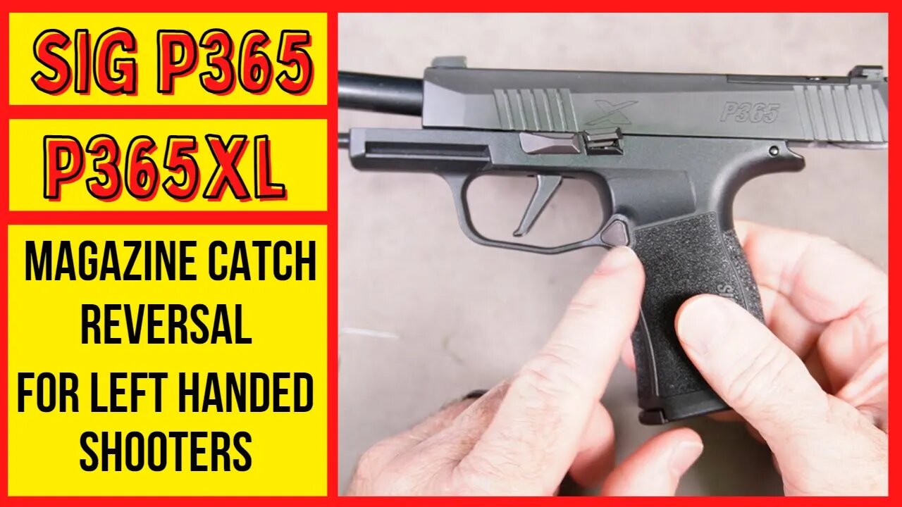 Sig Sauer P365 or P365XL Magazine Release Reversal