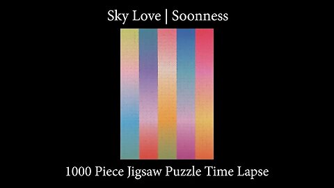 1000-piece Sky Love Jigsaw Puzzle by Sonness Time Lapse!