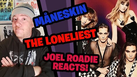 MANESKIN- THE LONELIEST (OFFICIAL AUDIO WITH LYRICS) REACTION - JOEL ROADIE REACTS!