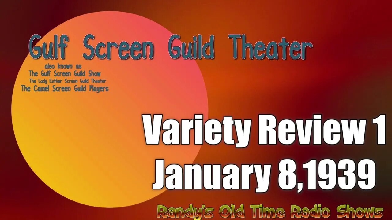 Gulf Screen Guild Theater Variety Review 1 January 8, 1939