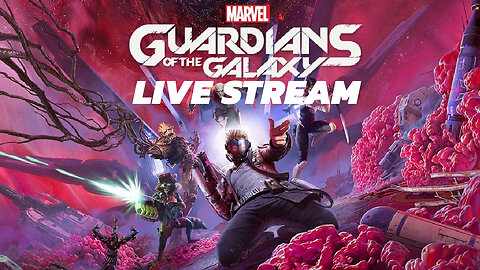 GUARDIANS OF THE GALAXY LIVE STREAM