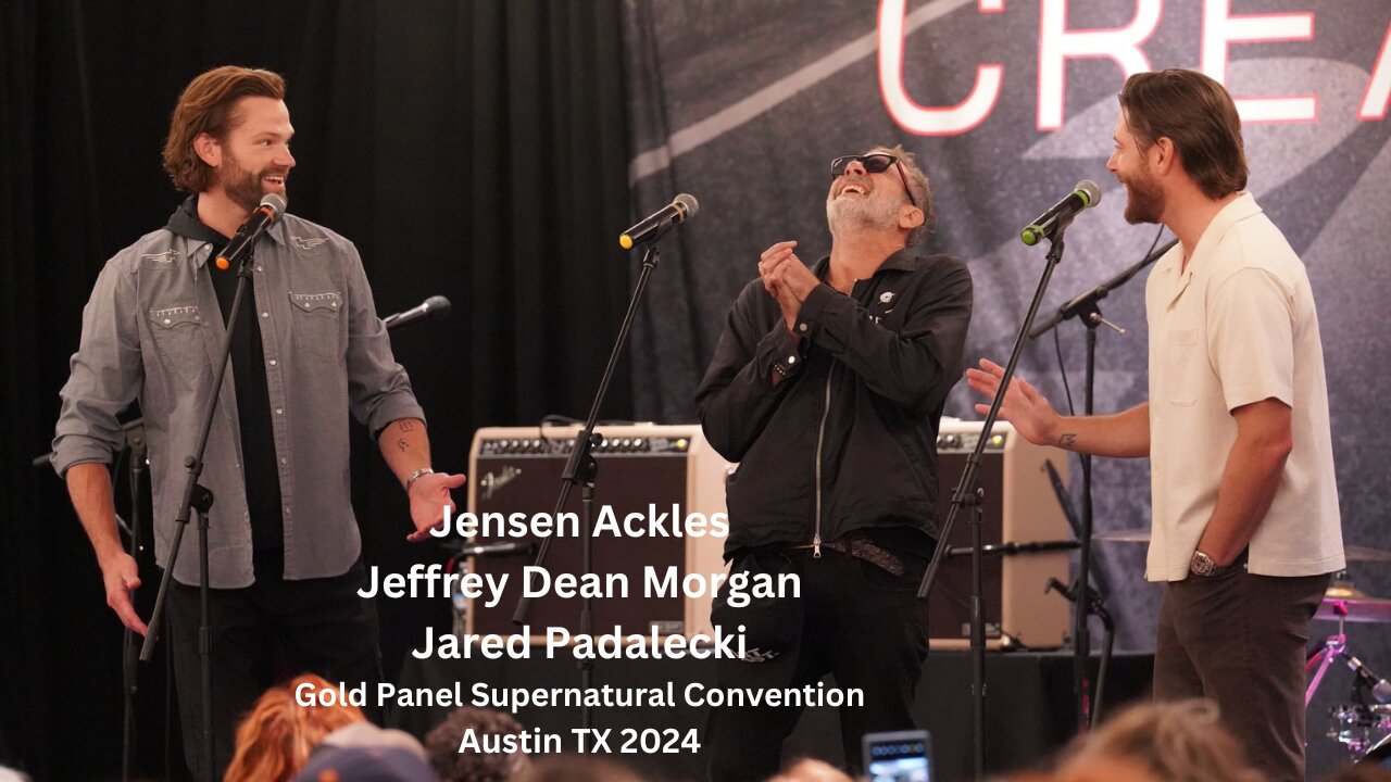 Jensen Ackles, Jeffrey Dean Morgan and Jared Padalecki || Gold Panel #SPNAustin || Highlights