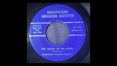 Mountain Mission Octette - The Touch of His Hand