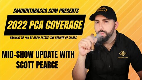 PCA 2022: Mid-Show Update with Scott Pearce