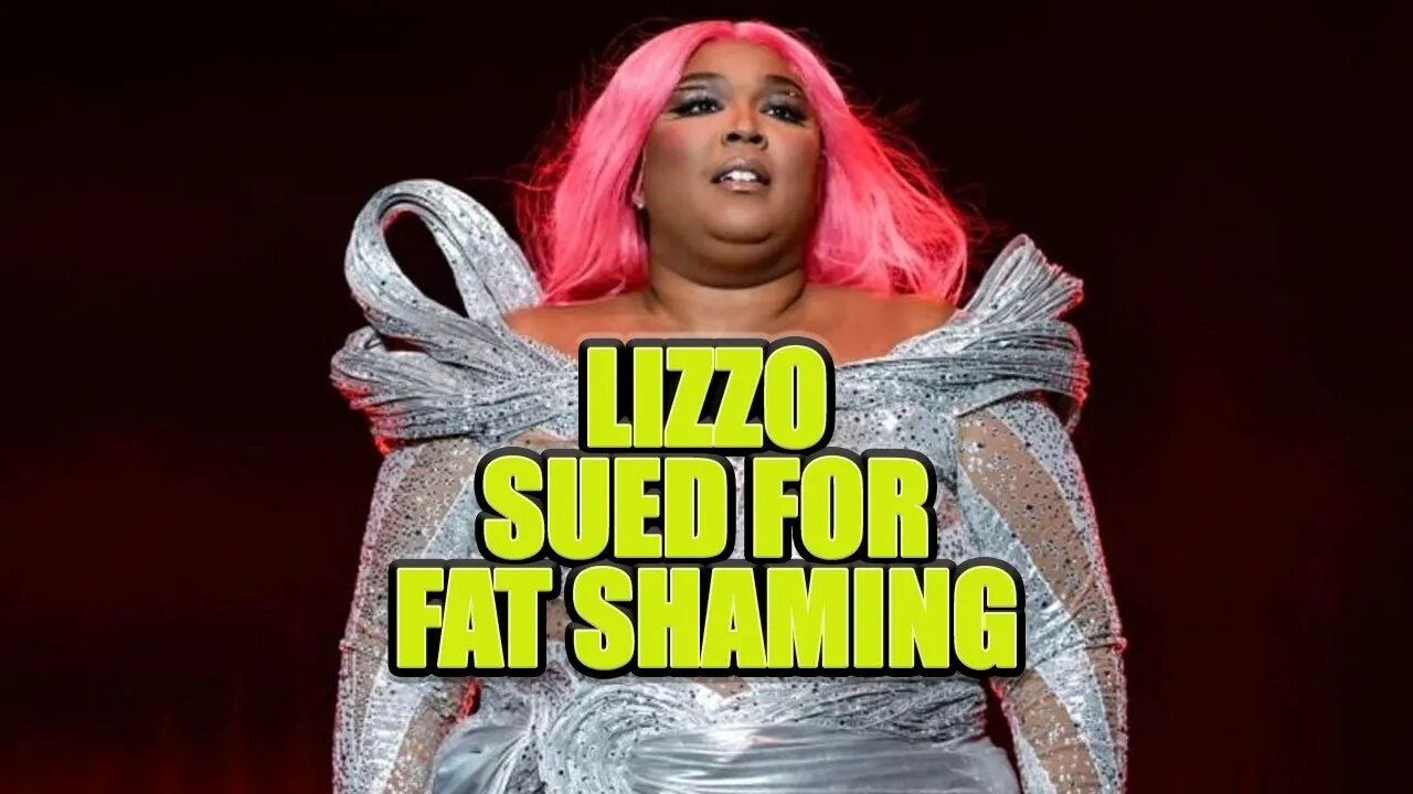 Lizzo Sued By Her Own Dancers For Fat Shaming