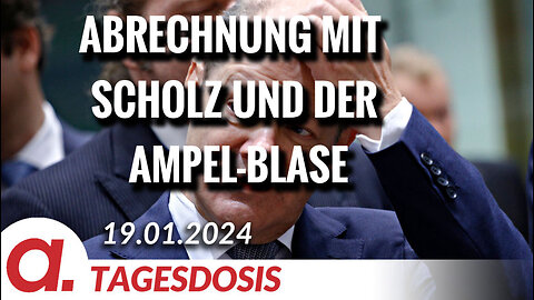 Abrechnung mit Scholz und der Ampel-Blase | Von Rainer Rupp