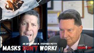 Masks DON’T Work! - An Interview with PPE & Exposure Control Expert, Stephen Petty