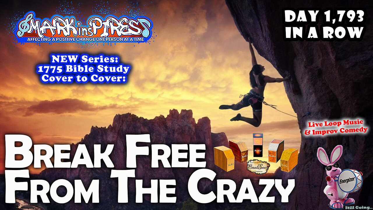 Break Free From The Crazy Then 1775 Bible Continued..