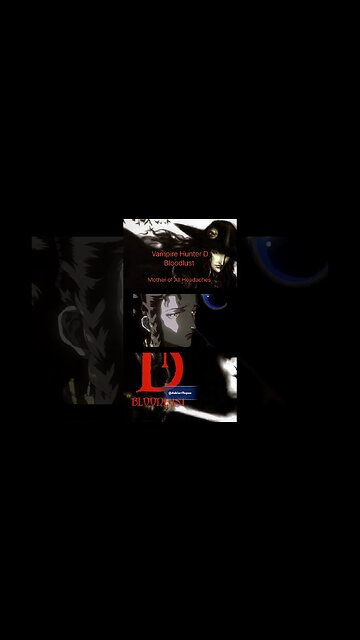 Vampire Hunter D : Bloodlust - The Mother of All Headaches #adriantepes #castlevanianocturne