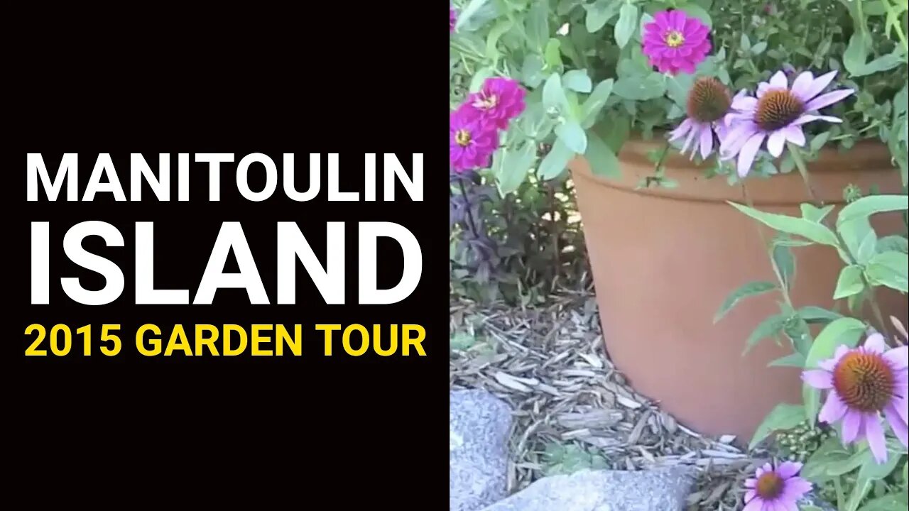 Manitoulin Island 2015 Garden Tour