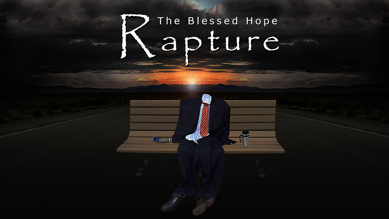 Closed Caption The Rapture: You can know for sure. We are not destined for wrath!