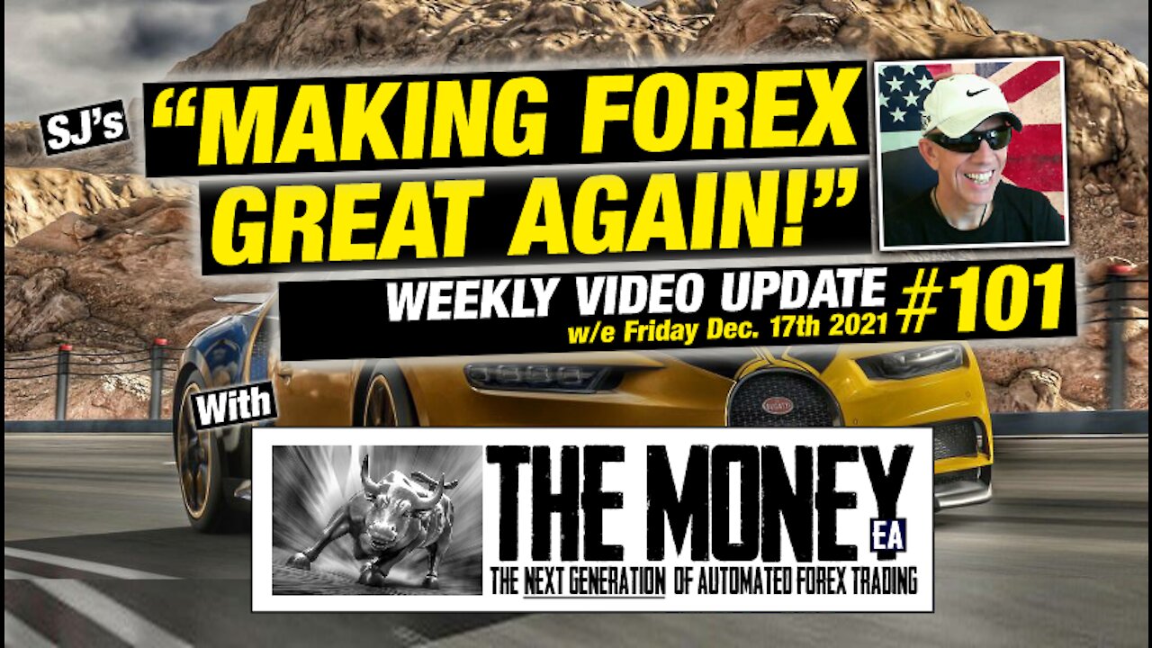 "Making Forex Great Again!"® - Weekly Update #101 with "The Money" EA Forex trading robot #forex