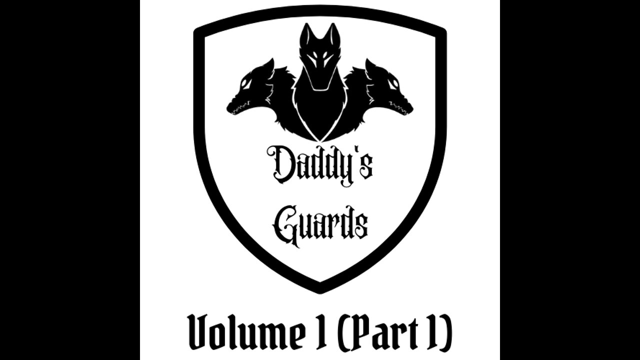 Daddy's Guard - Vol. 1 (Part 1)