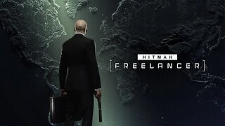 HITMAN Freelancer Stream