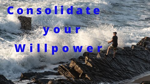 Consolidate your Willpower