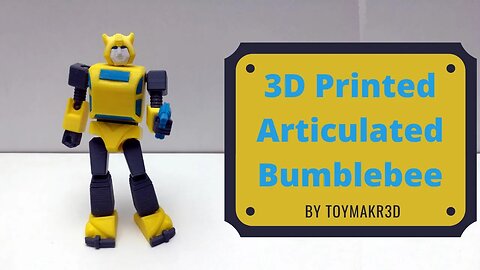 3D Printed Articulated Bumblebee G1 Transformers