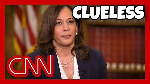 KAMALA HARRIS DUMBEST MOMENT, CNN INTERVIEW CLUELESS EDITION