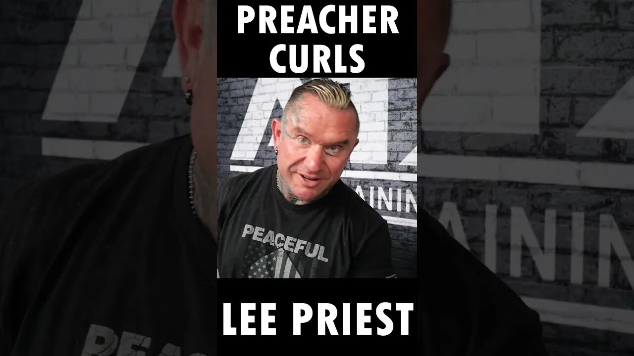 LEE PRIEST: Preacher Curls #shorts