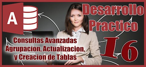 Como crear CONSULTAS avanzadas en ACCESS Serie Access desde 0 Desarrollo Practico 16