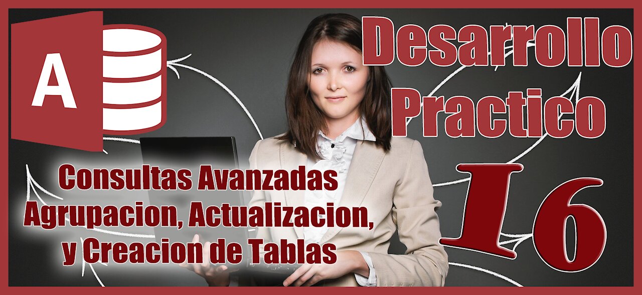 Como crear CONSULTAS avanzadas en ACCESS Serie Access desde 0 Desarrollo Practico 16