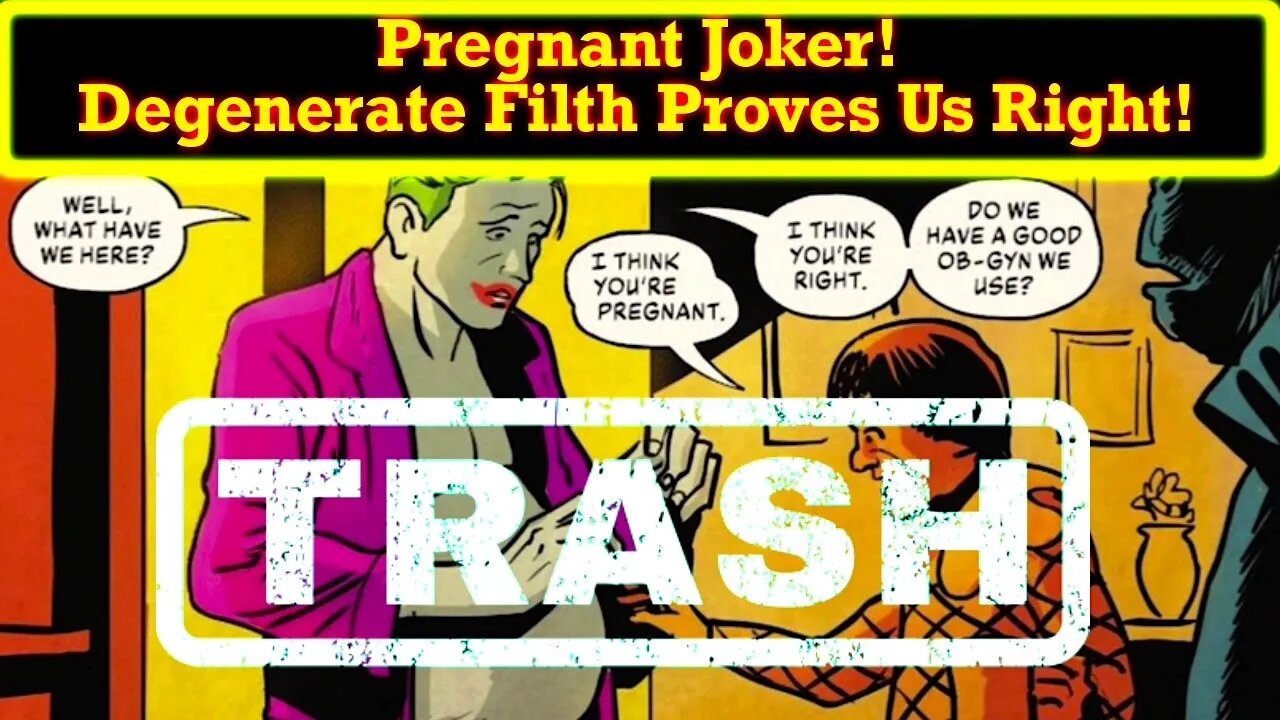 The Joker Gets Pregnant In Latest DC Comic! What Is Going On HERE!? More Agenda Driven FILTH!