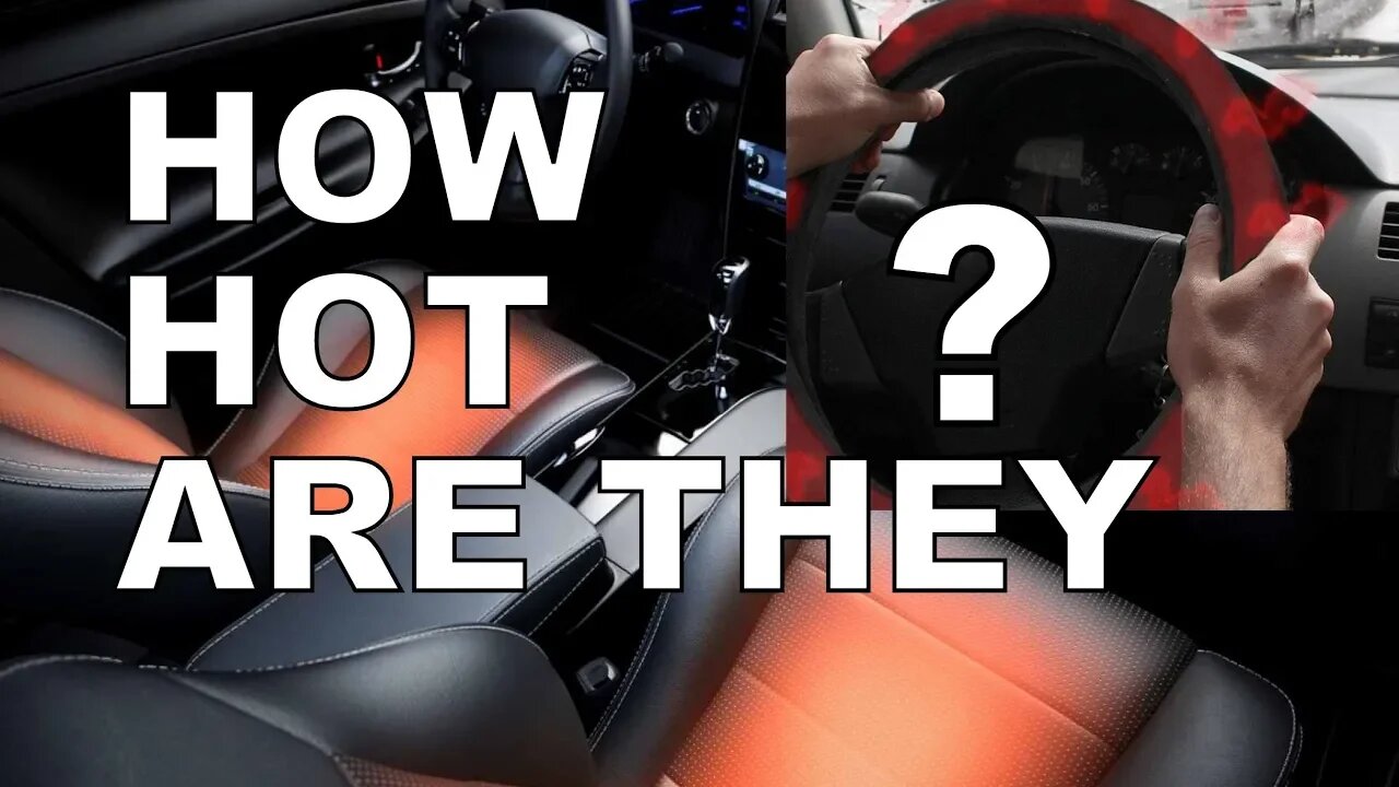 How Hot? Heated Steering Wheel, Seats in a New Car